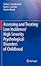 Assessing and Treating Low Incidence/High Severity Psychological Disorders of Childhood