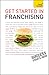 Get Started in Franchising (Teach Yourself)