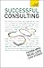 Teach Yourself Successful Consulting