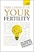 Take Charge of Your Fertility