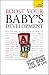 Boost Your Baby's Development (Teach Yourself)