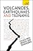 Volcanoes, Earthquakes and Tsunamis (Teach Yourself)