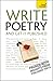 Write Poetry And Get It Pub...