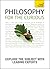 Philosophy for the Curious (Teach Yourself Educational)