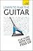Learn to Play the Guitar (Teach Yourself)