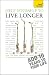 Help Yourself to Live Longer