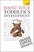 Boost Your Toddler's Development (Teach Yourself)