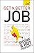 Get a Better Job by Rod Ashley