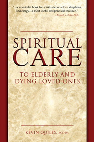 Spiritual Care to Elderly and Dying Loved Ones (Paperback)