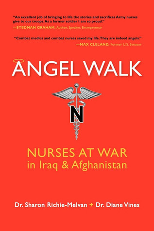Angel Walk: Nurses at War in Iraq and Afghanistan