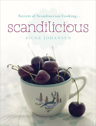Scandilicious: Secrets of Scandinavian Cooking... (Hardcover)