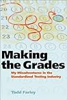 Making the Grades: My Misadventures in the Standardized Testing Industry
