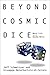 Beyond Cosmic Dice: Moral L...