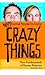 Why Normal People Do Some Crazy Things by Kevin Davis