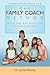 The Family Coach Method: Ra...