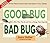 Good Bug Bad Bug by Jessica Walliser