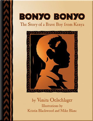 Bonyo Bonyo: The True Story of a Brave Boy from Kenya (Paperback)