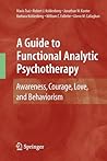 A Guide to Functional Analytic Psychotherapy by Mavis Tsai