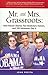 Mr. and Mrs. Grassroots:How...