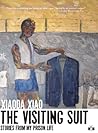 The Visiting Suit: Stories from My Prison Life