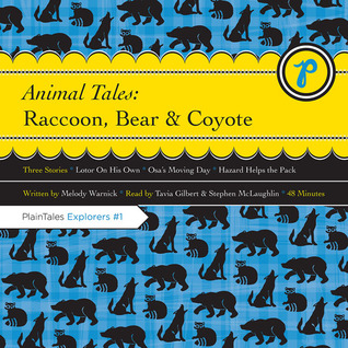 Animal Tales: Raccoon, Bear and Coyote