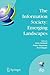 The Information Society: Emerging Landscapes: IFIP International Conference on Landscapes of ICT and Social Accountability, Turku, Finland, June ... and Communication Technology, 195)