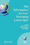 The Information Society: Emerging Landscapes: IFIP International Conference on Landscapes of ICT and Social Accountability, Turku, Finland, June ... and Communication Technology, 195) The Information Society: Emerging Landscapes: IFIP International Conference on Landscapes of ICT and Social Accountability, Turku, Finland, June ... and Communication Technology, 195)
