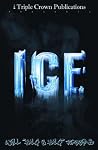 Ice (Triple Crown Publications Presents)
