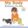My Body Belongs to Me by Jill Starishevsky