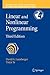 Linear and Nonlinear Programming (International Series in Operations Research & Management Science, 116)