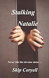 Stalking Natalie