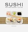 Sushi: The Beginner's Guide