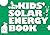 The Kids' Solar Energy Book