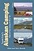 Traveler's Guide to Alaskan Camping by Mike Church