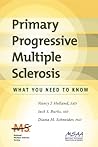 Primary Progressive Multiple Sclerosis: What You Need To Know Primary Progressive Multiple Sclerosis: What You Need To Know