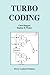 Turbo Coding (The Springer International Series in Engineering and Computer Science)