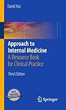 Approach to Internal Medicine: A Resource Book for Clinical Practice Approach to Internal Medicine: A Resource Book for Clinical Practice