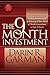 The 9 Month Investment: A Passive Investors Guide to Achieving 10 Years Worth of Wealth Accumulation in Only 9 Months