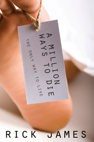 A Million Ways to Die: The Only Way to Live (Paperback)