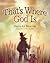 That's Where God Is