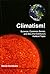 Climatism!: Science, Common...