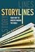 Storylines: Your Map to Und...