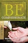 Be Compassionate ...