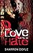 When Love Turns to Hate