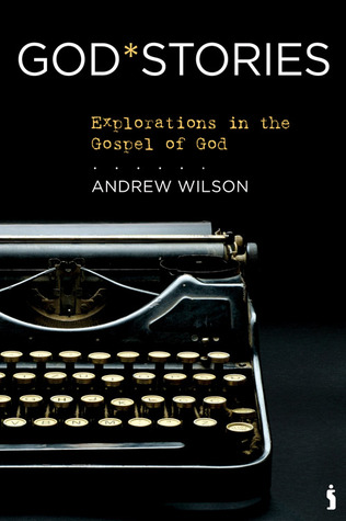 God*Stories: Explorations in the Gospel of God