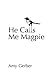 He Calls Me Magpie