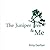 The Juniper Tree & Me by Amy Gerber