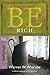 Be Rich (Ephesians): Gaining the Things That Money Can't Buy (The BE Series Commentary)