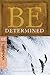Be Determined (Nehemiah) by Warren W. Wiersbe Be Determined (Nehemiah) by Warren W. Wiersbe