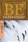 Be Determined (Ne...